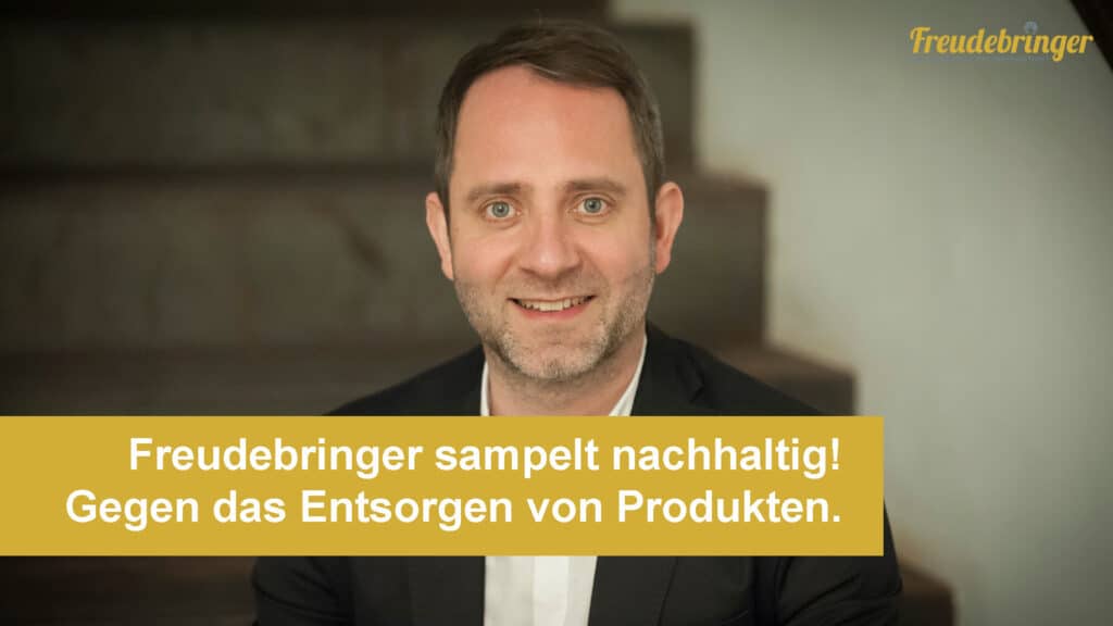 Freudebringer sampelt nachhaltig