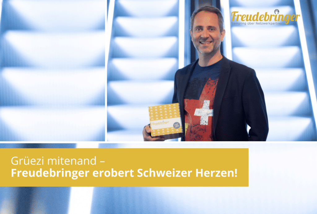 Freudebringer gewinnt immer mehr Schweizer Herzen für sich!